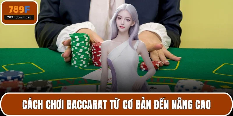 cách chơi baccarat