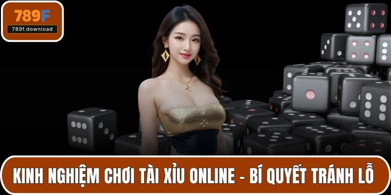 kinh nghiệm chơi tài xỉu online