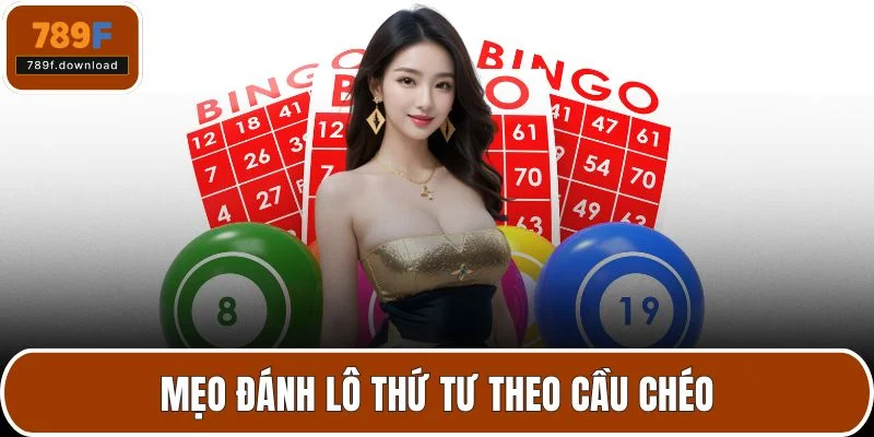 Mẹo đánh lô thứ Tư theo cầu chéo