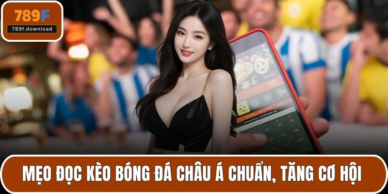 mẹo đọc kèo bóng đá châu Á